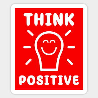 Think positive Magnet